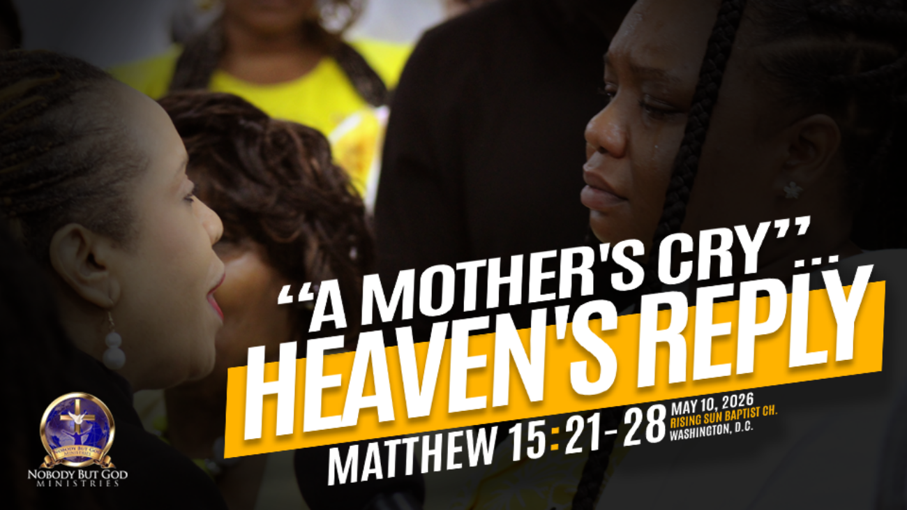 nbm_05102026 - A Mother's Cry…Heaven's Reply