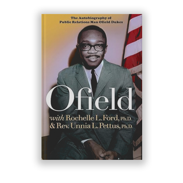 Ofield: The Autobiography of Public Relations Man Ofield Dukes
